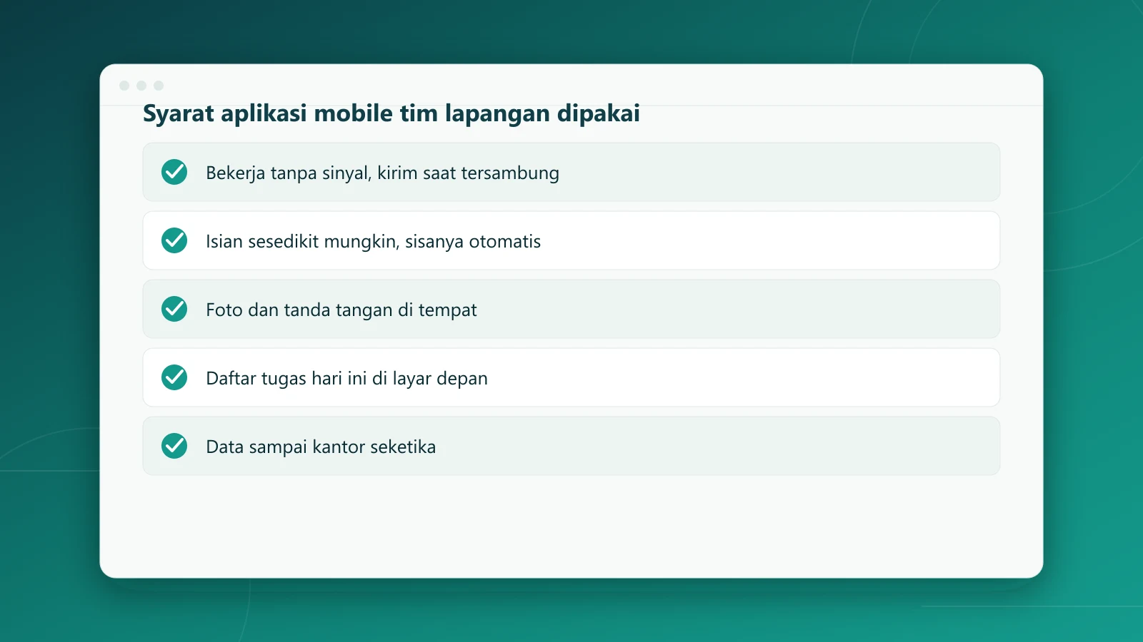 Syarat aplikasi mobile tim lapangan benar-benar dipakai
